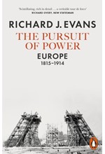 THE PURSUIT OF POWER EUROPE 1815-1914