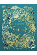 AN ANTHOLOGY OF INTRIGUING ANIMALS