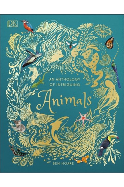 AN ANTHOLOGY OF INTRIGUING ANIMALS