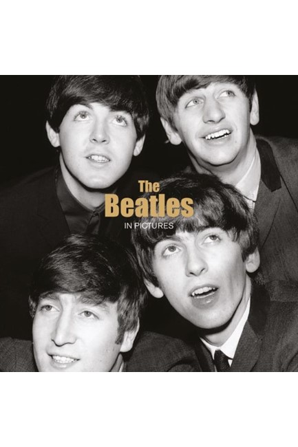 THE BEATLES IN PICTURES