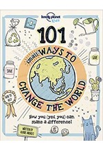 101 SMALL WAYS TO CHANGE THE WORLD