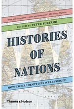 HISTORIES OF NATIONS : HOW THEIR IDENTITIES WERE FORGED