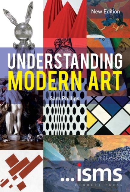 ...ISMS: UNDERSTANDING MODERN ART NEW EDITION