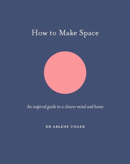 HOW TO MAKE SPACE