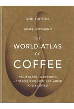 THE WORLD ATLAS OF COFFEE-2ND EDITION HB