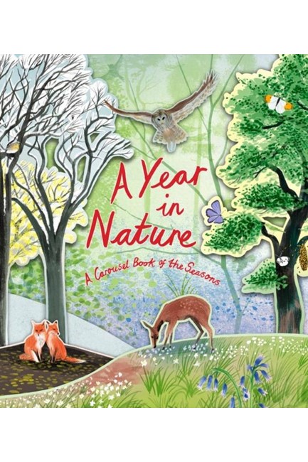 A YEAR IN NATURE-A CAROUSEL BOOK OF SEASONS