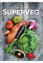 SUPERVEG : THE JOY AND POWER OF THE 25 HEALTHIEST VEGETABLES ON THE PLANET