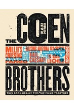 THE COEN BROTHERS: THIS BOOK REALLY TIES THE FILMS TOGETHER