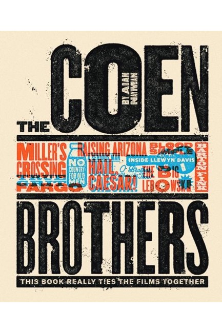 THE COEN BROTHERS: THIS BOOK REALLY TIES THE FILMS TOGETHER