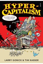 HYPER-CAPITALISM : THE MODERN ECONOMY, ITS VALUES, AND HOW TO CHANGE THEM