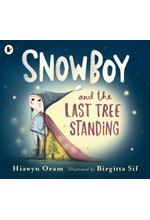 SNOWBOY AND THE LAST TREE STANDING