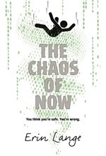 THE CHAOS OF NOW