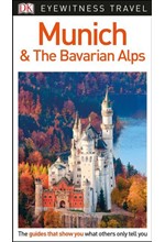 MUNICH AND THE BAVARIAN ALPS-EYEWITNESS  PB