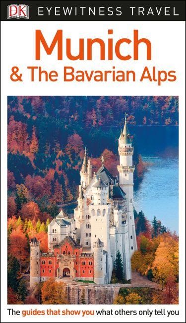 MUNICH AND THE BAVARIAN ALPS-EYEWITNESS  PB