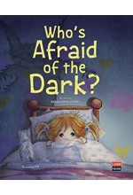 WHO'S AFRAID OF THE DARK?