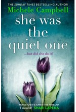 SHE WAS THE QUIET ONE