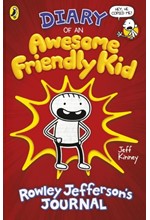 DIARY OF AN AWESOME FRIENDLY KID : ROWLEY JEFFERSON'S JOURNAL