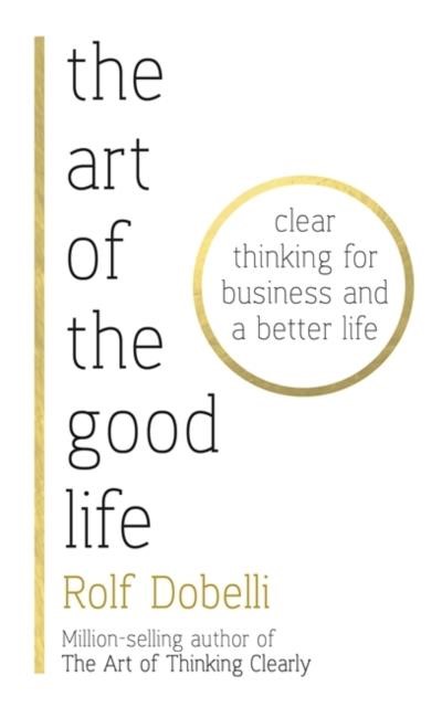 THE ART OF THE GOOD LIFE