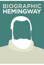 BIOGRAPHIC HEMINGWAY HB