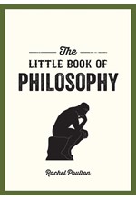 THE LITTLE BOOK OF PHILOSOPHY