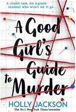 A GOOD GIRL'S GUIDE TO MURDER