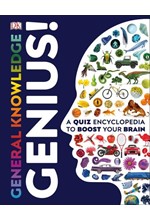 GENERAL KNOWLEDGE GENIUS! : A QUIZ ENCYCLOPEDIA TO BOOST YOUR BRAIN