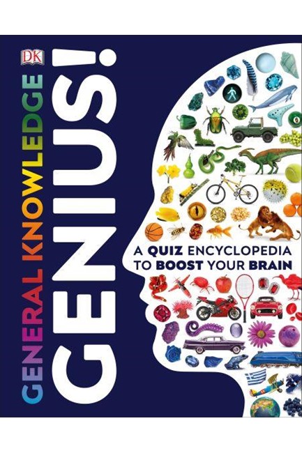 GENERAL KNOWLEDGE GENIUS! : A QUIZ ENCYCLOPEDIA TO BOOST YOUR BRAIN