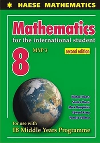 MATHEMATICS FOR THE INTERNATIONAL STUDENT 8 MYP 3-2ND EDITION