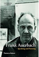 FRANK AUERBACH-SPEAKING AND PAINTING