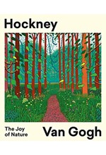 HOCKNEY-VAN GOGH:THE JOY OF NATURE