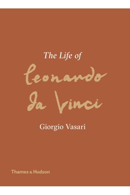 THE LIFE OF LEONARDO DA VINCI