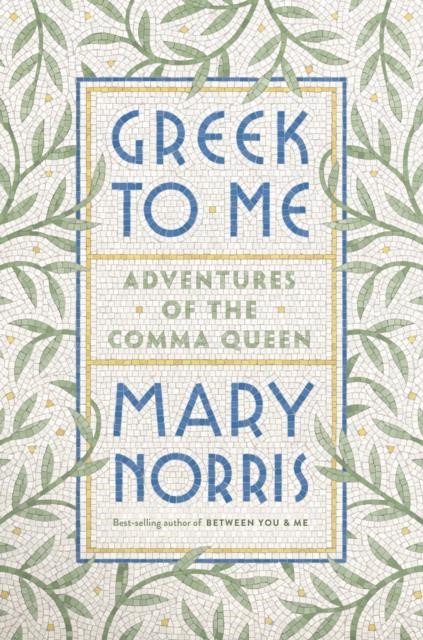 GREEK TO ME-ADVENTURES OF THE COMMA QUEEN