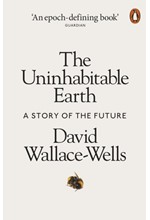 THE UNINHABITABLE EARTH