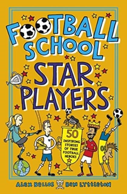 FOOTBALL SCHOOL -STAR PLAYERS