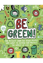 BE GREEN