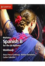 MANANA WORKBOOK: SPANISH B FOR THE IB DIPLOMA