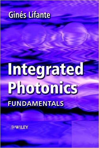 INTEGRATED PHOTONICS FUNDAMENTALS