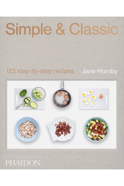 SIMPLE & CLASSIC :123 STEP BY STEP RECIPES