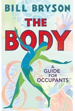 THE BODY-A GUIDE FOR OCCUPANTS