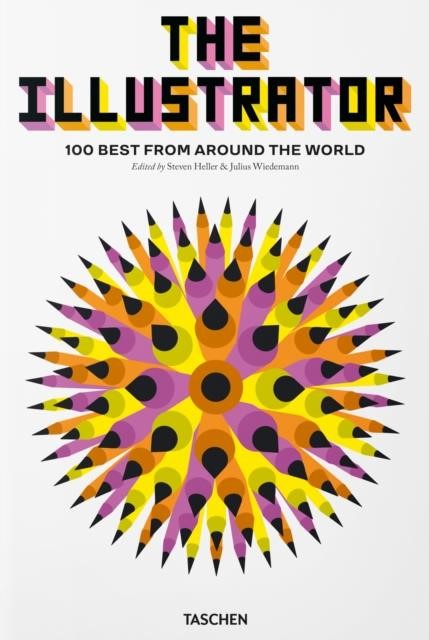 THE ILLUSTRATOR. 100 BEST FROM AROUND THE WORLD