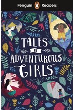 PENGUIN READERS LEVEL 1-TALES OF ADVENTUROUS GIRLS