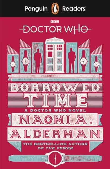 PENGUIN READERS LEVEL 5-DOCTOR WHO:BORROWED TIME