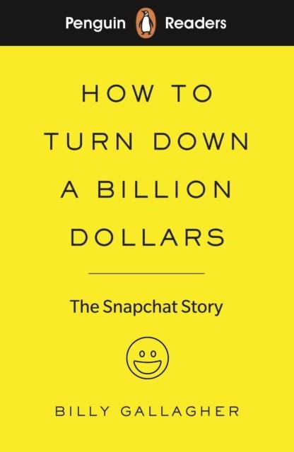 PENGUIN READERS LEVEL 2-HOW TO TURN DOWN A BILLION DOLLARS