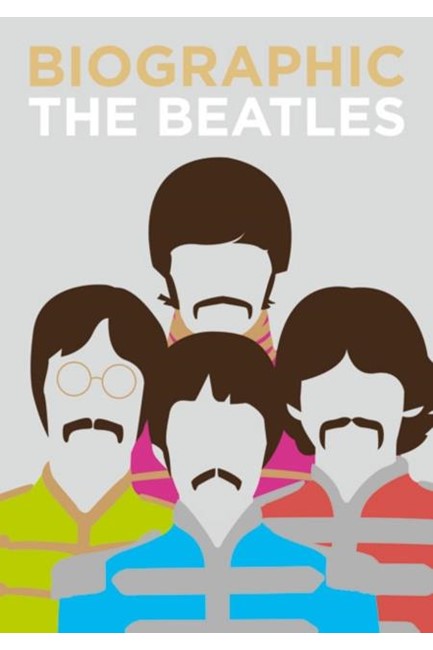 BIOGRAPHIC THE BEATLES