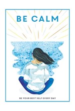 BE CALM