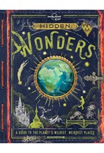 HIDDEN WONDERS-A GUIDE TO THE PLANET'S WILDEST,WEIRDEST PLACES