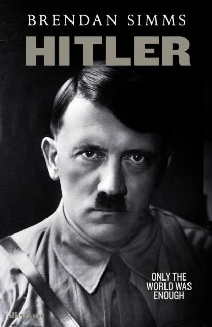 HITLER-ONLY THE WORLD WAS ENOUGH