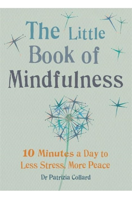 THE LITTLE BOOK OF MINDFULNESS