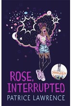 ROSE, INTERRUPTED