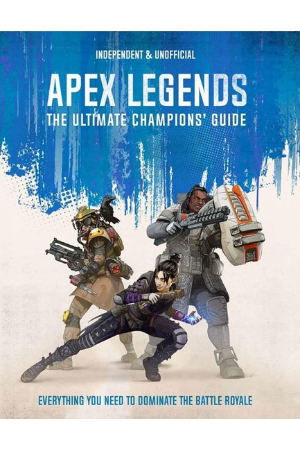 THE CHAMPION'S GUIDE TO APEX LEGENDS